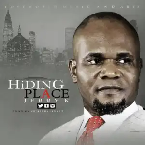 Jerry K - Hiding Place